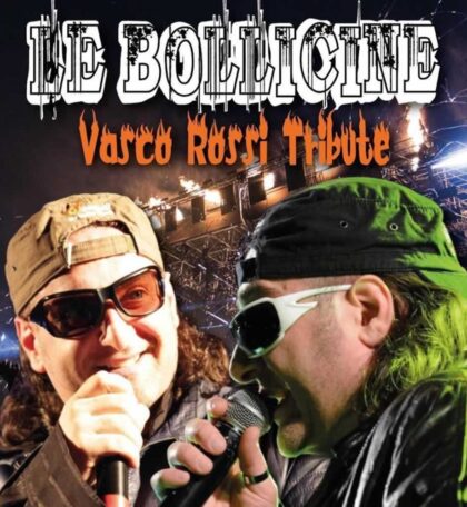 LE BOLLICINE Vasco Rossi Tribute